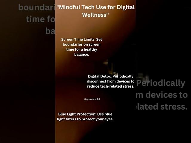 Mindful Tech use for Digital Wellness