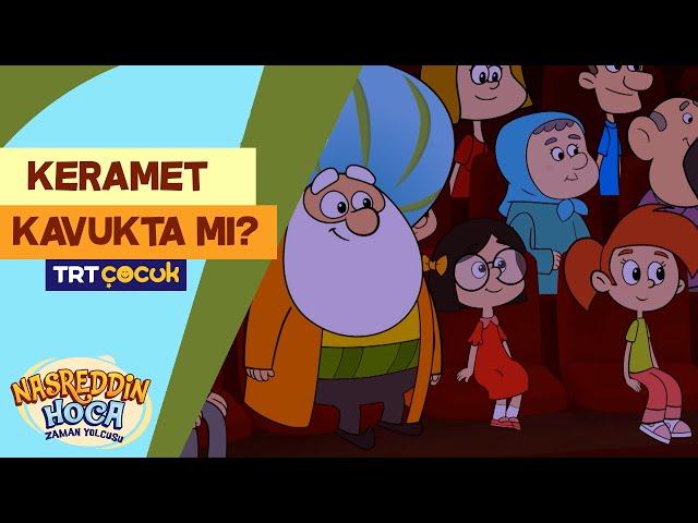 Nasreddin Hoca Zaman Yolcusu | Keramet Kavukta mı?