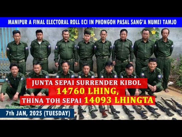 7 JAN, 2025 | Thusoh chomchom| NUG in Junta sepai surrender kibol le athijat phongdoh u.