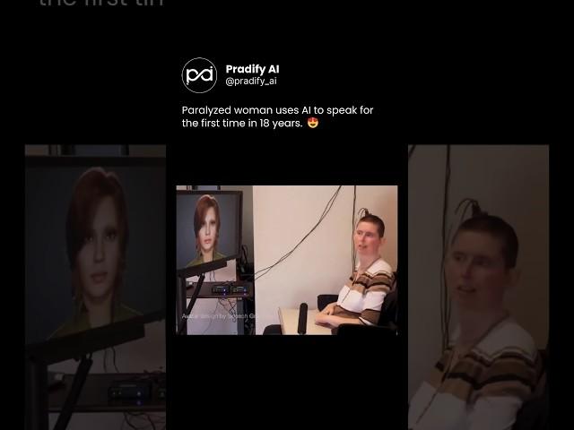 🫡 Paralyzed woman speaks with AI 🫶