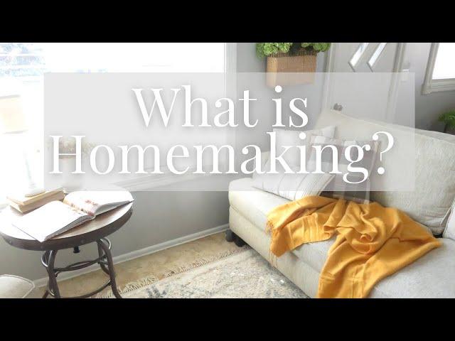 What is homemaking | The importance of the role we have