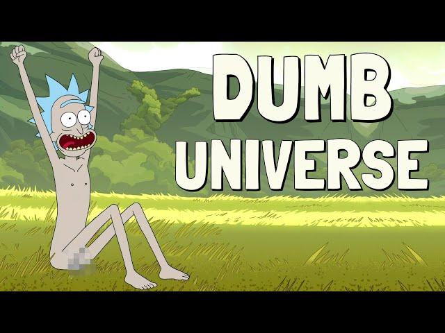 Dumb Universe (Rick and Morty Remix)