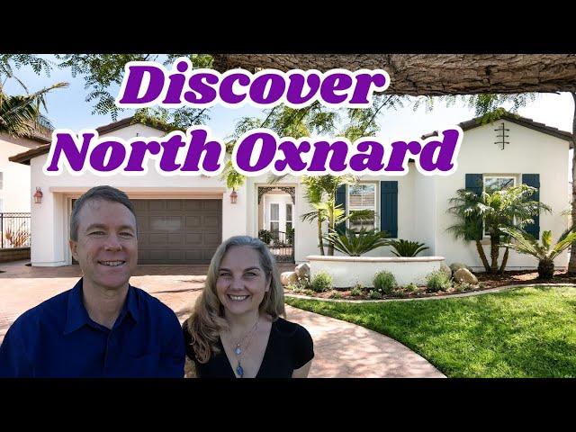 Oxnard Living: North Oxnard Neighborhood Gems- Oxnard Real Estate