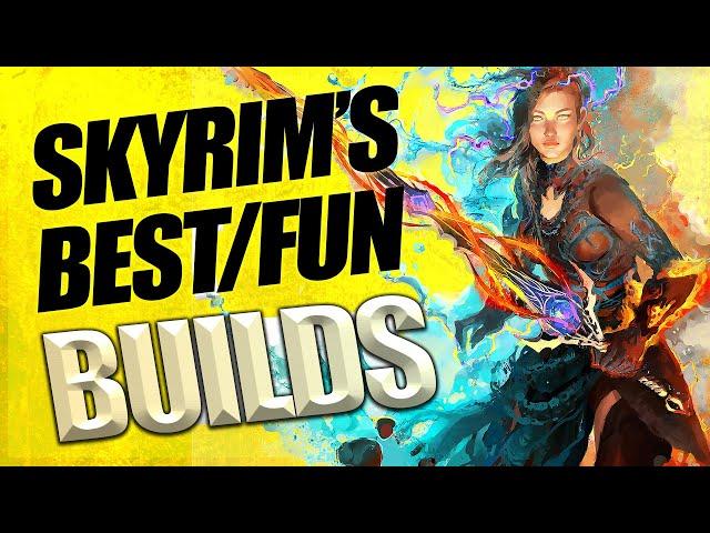 Skyrim - Best Builds for a Great Playthrough