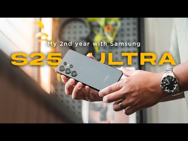 My 2nd Year Back With Samsung - S25 Ultra Review