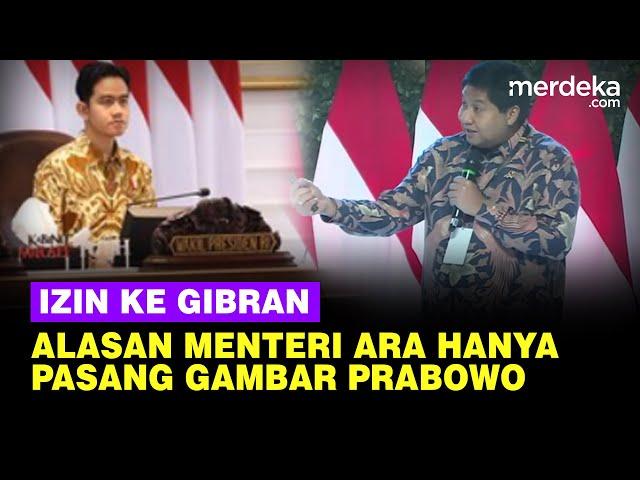 Menteri Ara Izin ke Gibran Hanya Pasang Gambar Prabowo, Diungkap Ini Alasannya