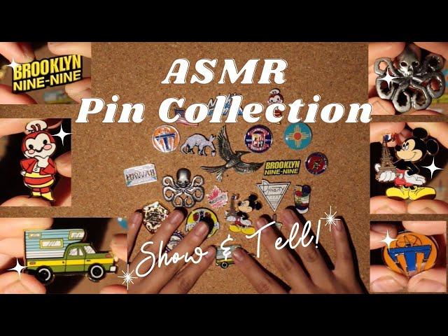 [ASMR] Pin Collection Show & Tell - Metallic tapping, clinking, whisper ramble