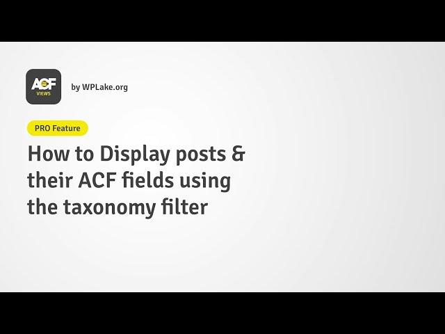 Tutorial (PRO) : How to display posts using the Taxonomy filter