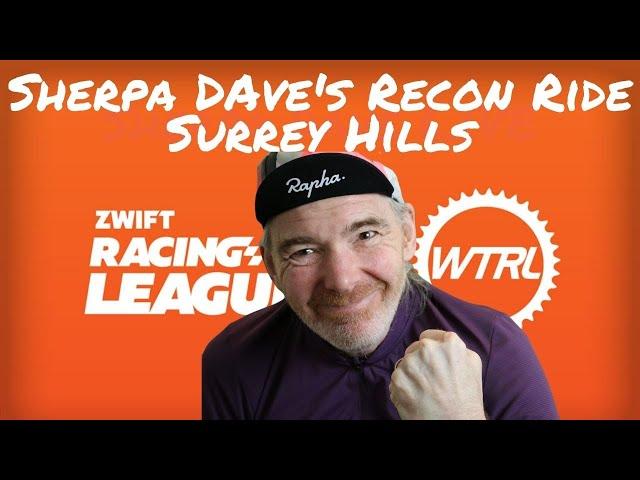 Sherpa Dave's Recon Ride Surrey Hills - ZRL Season 3 - Race 8