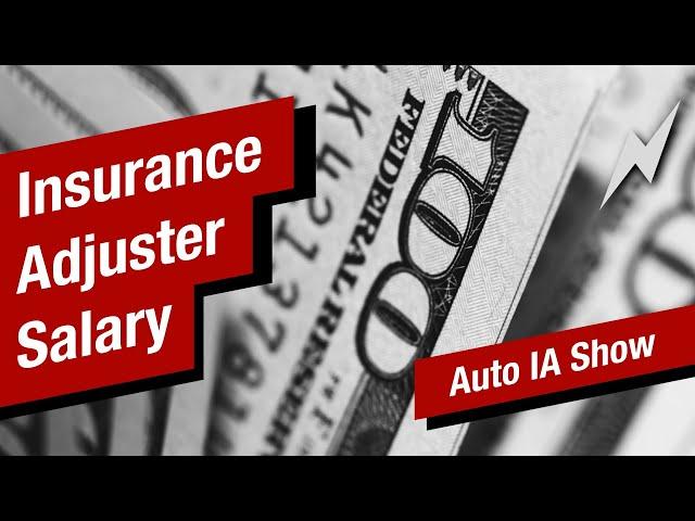 Independent Adjuster Salary