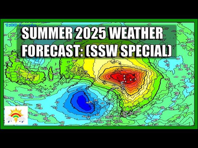 Summer 2025 Weather Forecast: First Update (SSW Special)