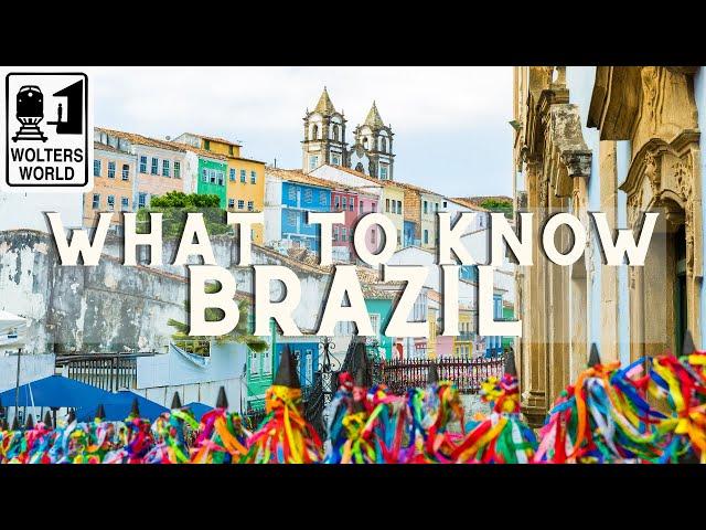 Brazil: What Tourists Should Know about Brazil