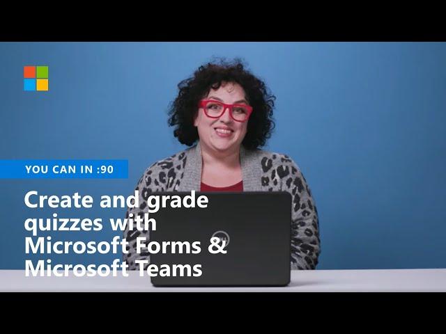 How to create and grade quizzes with Microsoft Forms and Microsoft Teams