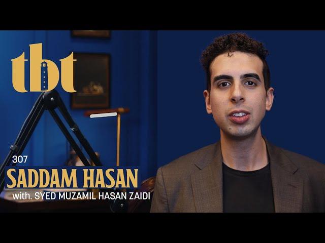 Saddam Hasan: Building 10 Million $ Amazon Business, Communities, AI & Future Of Work | 307 | TBT