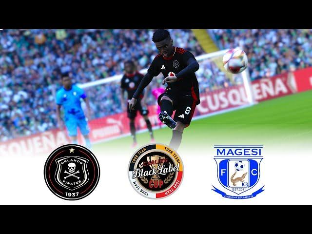 ORLANDO PIRATES vs MAGESI FC  CARLING BLACK LABEL CUP 2024 FOOTBALL GAMEPLAY HD