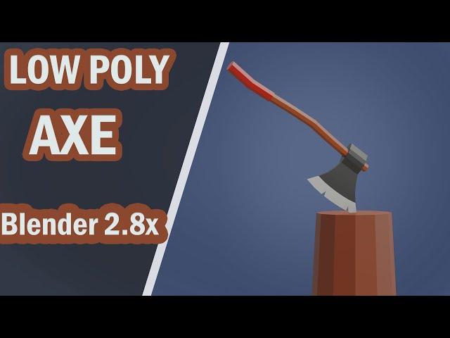 Blender 2.8x Low Poly Axe modeling