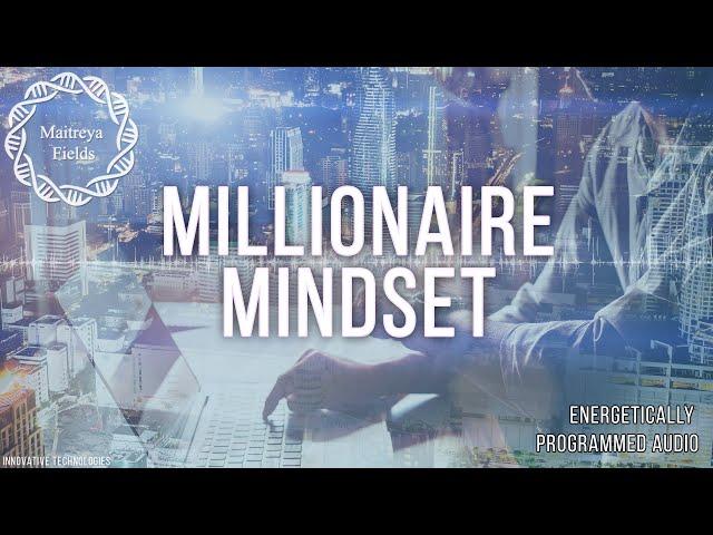 Millionaire Mindset / Energetically Programmed Audio / Maitreya Reiki™