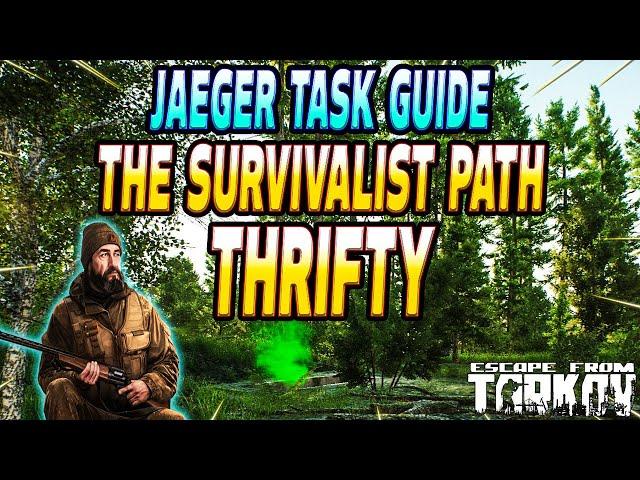 The Survivalist Path Thrifty - Jaeger Task Guide - Escape From Tarkov