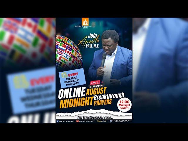 MIDNIGHT BREAKTHROUGH PRAYER WITH APOSTLE PAUL M.E (09/08/2024)