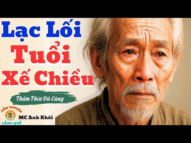 Truyện Đêm Khuya | Bi Kịch Tuổi Già | Lạc Lối Tuổi Xế Chiều | Xóm Truyện Làng Quê