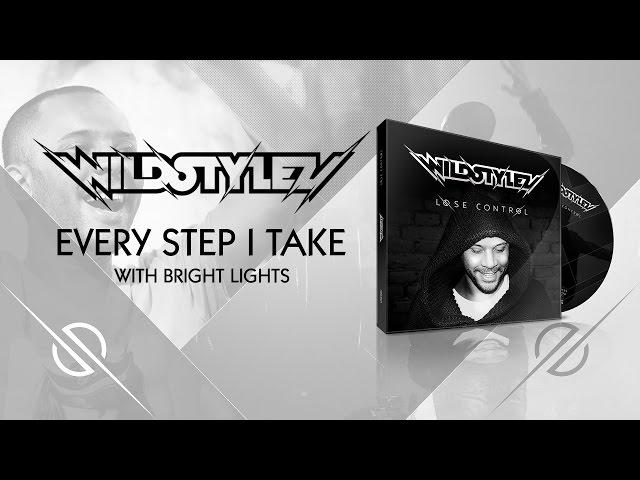 Wildstylez  - Every Step I Take (with Bright Lights)