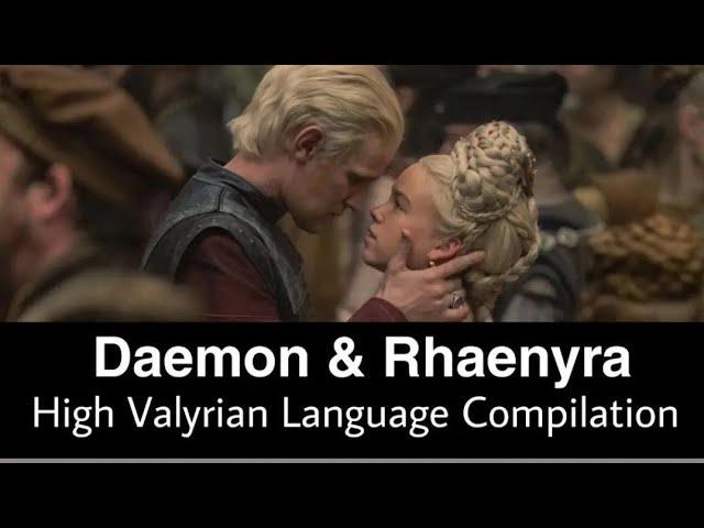 Daemon and Rhaenyra Targaryen High Valyrian Language Compilation | House Of The Dragon