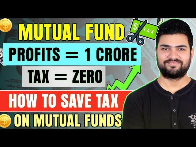 Mutual Funds Profit = 1 Crore | Tax = Zero | How to pay zero tax on Long term Capital Gains