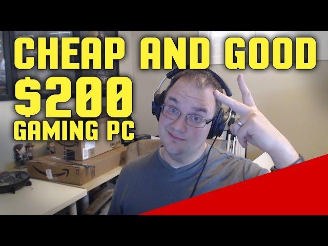 Cheap and Good Budget $200 Gaming PC 2016