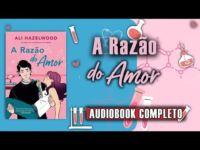 AudioLivro - A Razão do Amor #narraçãohumana (completo) Parte (1/2)