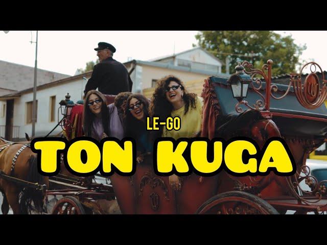 LE-GO - Ton Kuga (Official Music Video) 2024