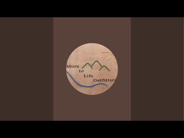 Join us at More to Life Outfitters is live!