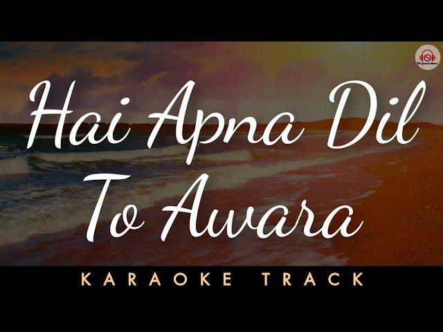 HAI APNA DIL TO AWARA - KARAOKE || Hemant Kumar | Dev Anand | Old Hit Songs.