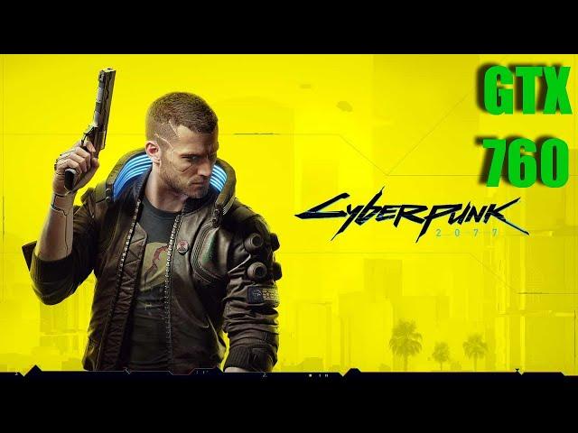 Cyberpunk 2077 - Gameplay PC On GTX 760