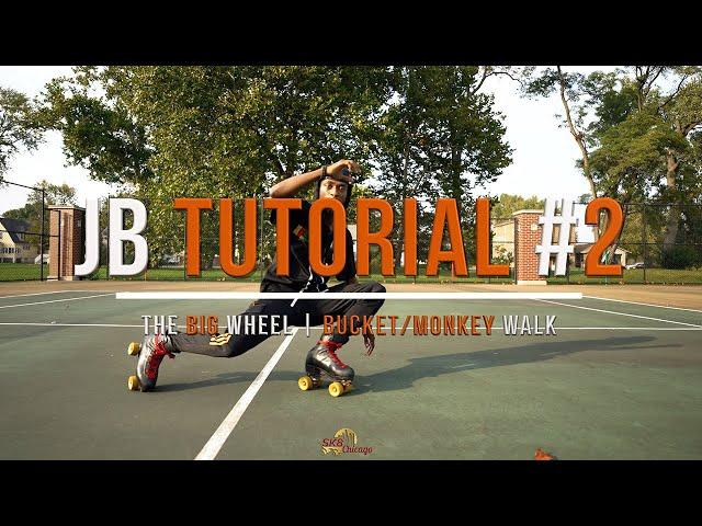 JB Tutorial #2 (The Big Wheel & The Buckey/Monkey Walk)