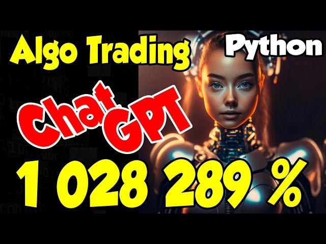 ChatGPT Trading strategy 1028289% return