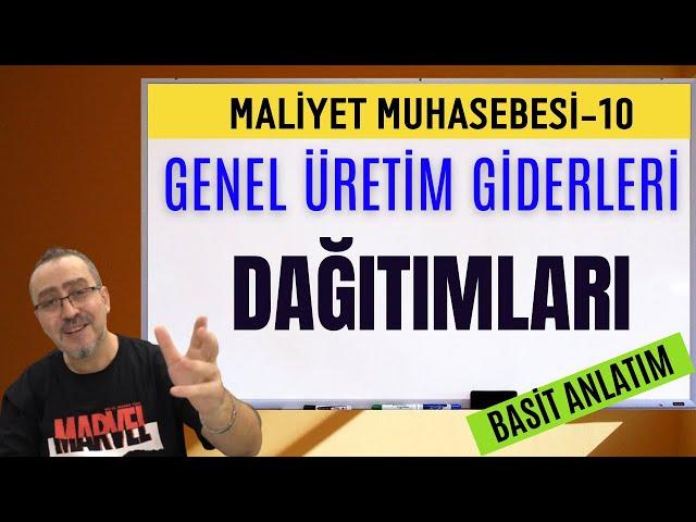 Genel Üretim Giderlerinin Dağıtımı (1.2.3 Dağıtım) [ Maliyet Muh. Konu Anlatımı - 10 ]   | No: 63