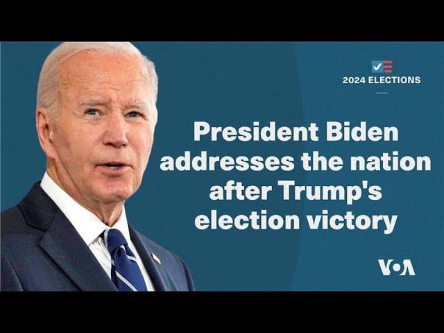 President Biden addresses the nation after Trump's election victory  | VOA News