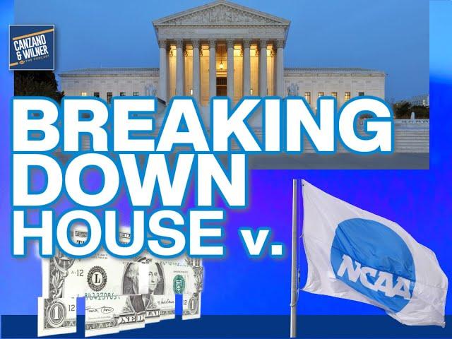 Breaking Down House v. NCAA with special guest Sam Ehrlich