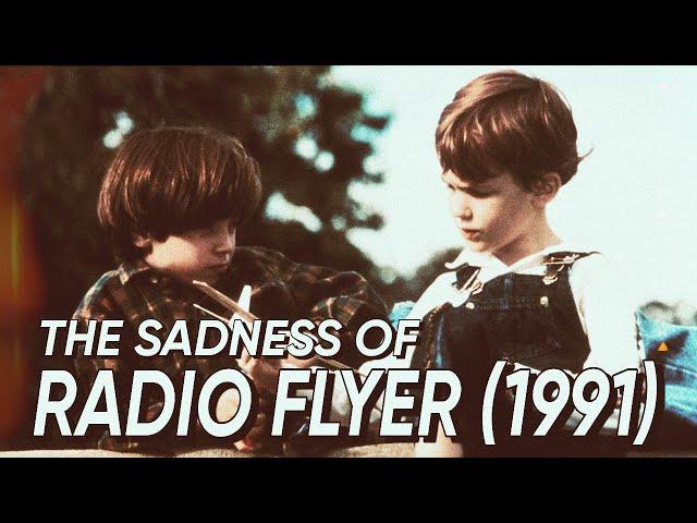 The Sadness of...Radio Flyer (1991)