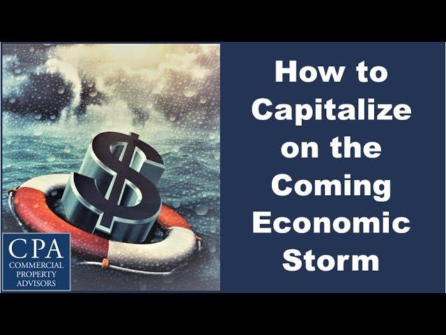 How to Capitalize on the Coming Economic Storm