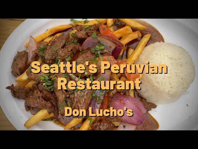 Seattle's Peruvian Restaurant - Don Lucho's - Find Me in Seattle