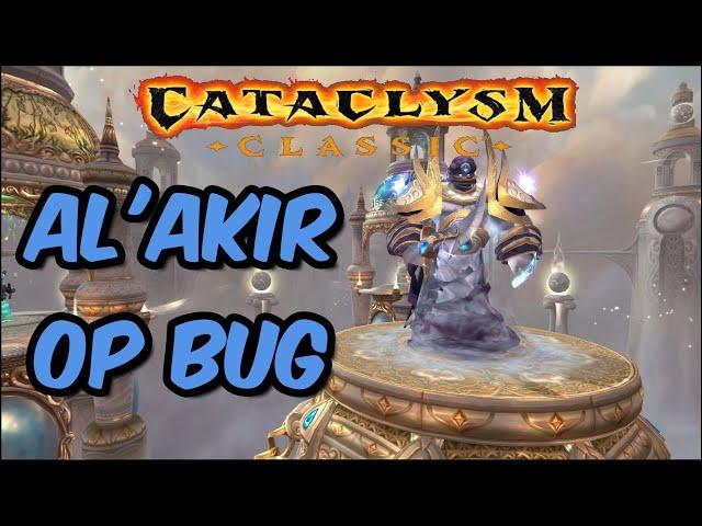 OP Cata Al'Akir Bug! Easy Mode!