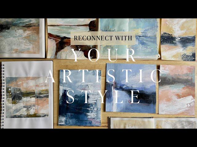 How To Reconnect with your Art Style