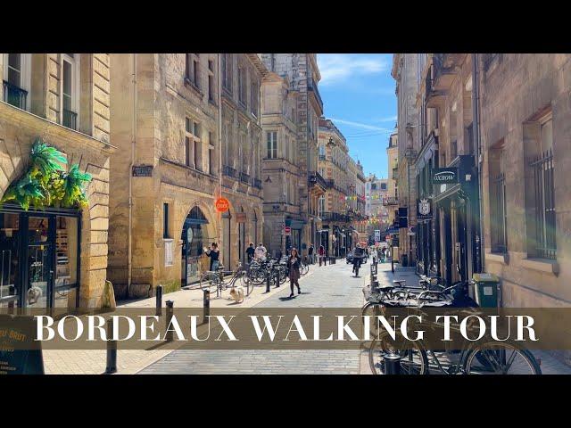 WALKING TOUR IN BORDEAUX | Wonderful French Atmosphere