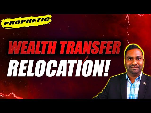 GOD Says, Feb is the Wealth Transfer and Relocation for some! Prophetic Word!