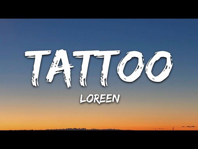 Loreen - Tattoo (Lyrics)