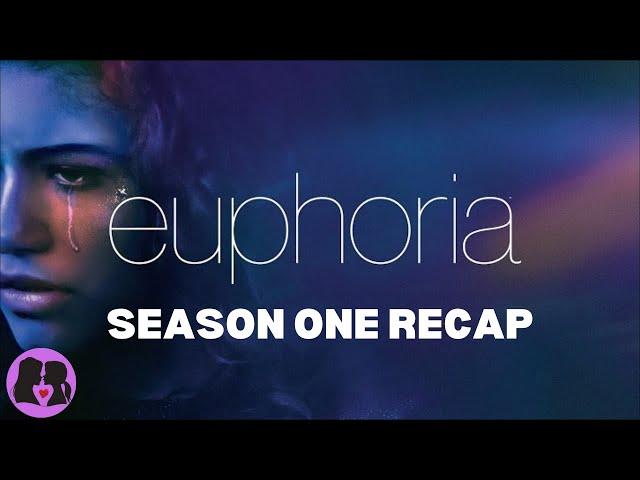 Euphoria - Season One Recap