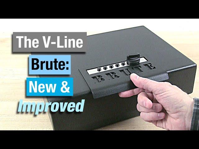 A New & Improved V-Line Brute: Approved