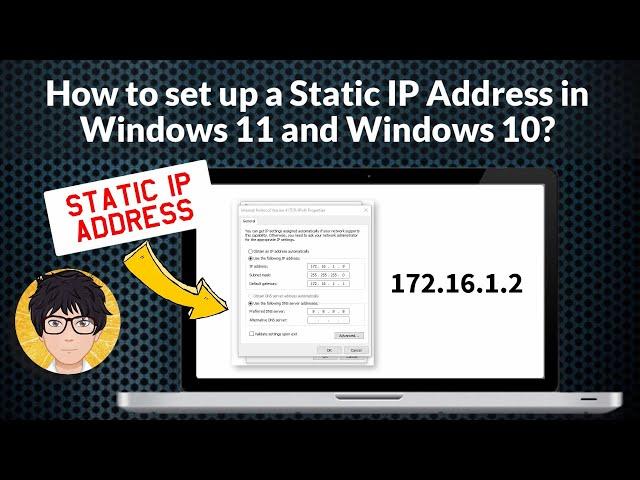 How to set up a Static IP Address in Windows 11? How to set up a Static IP Address in Windows 10?