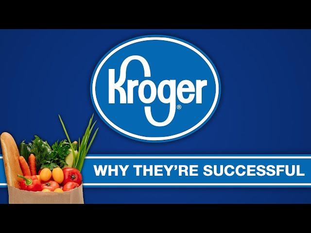 Kroger - Why They're Successful